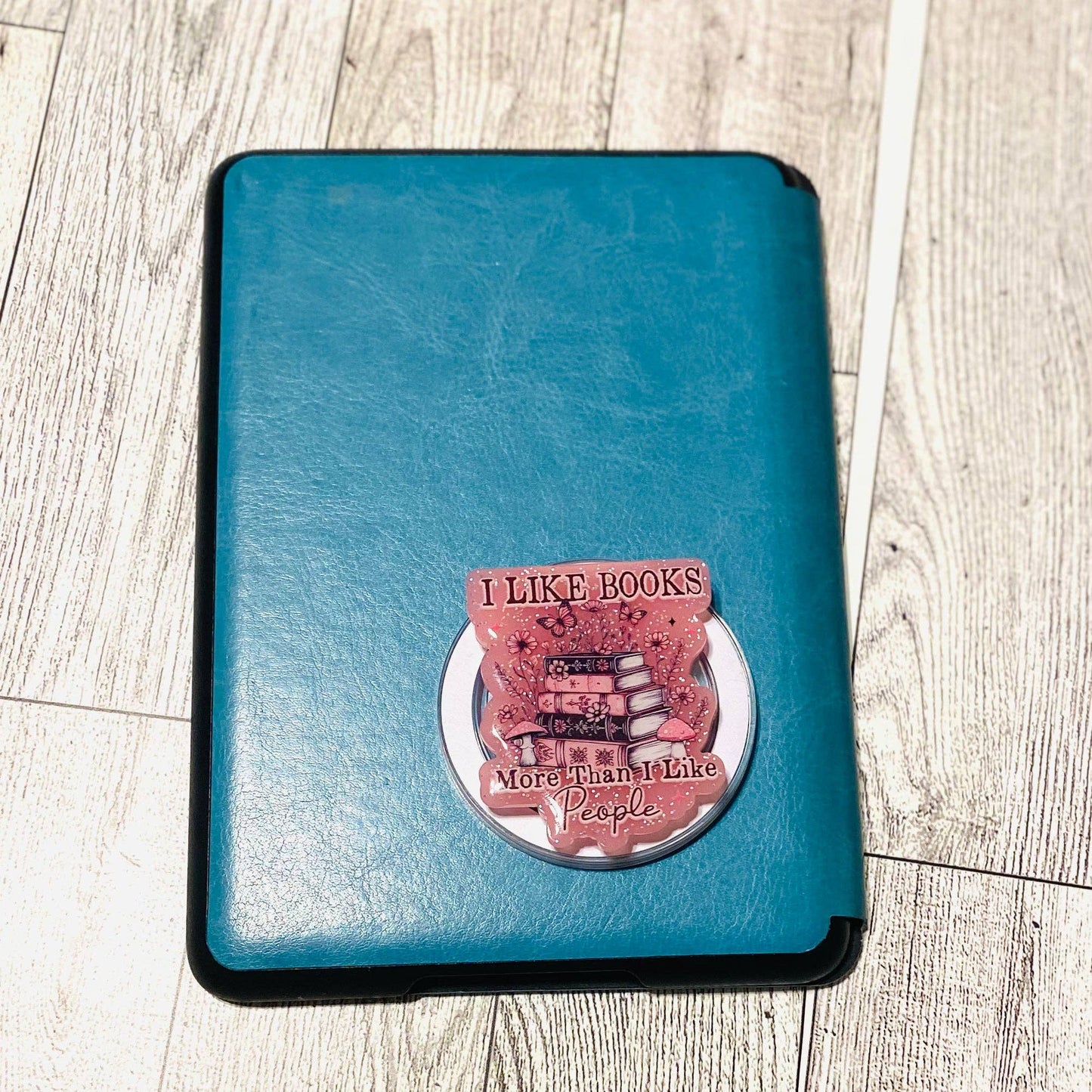 I like Books more than I like people E-Reader, Phone Grip for all Devices Magnetic Grip