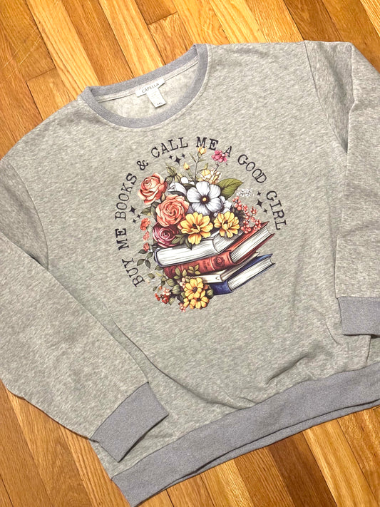 Buy me books… Sweatshirt ￼