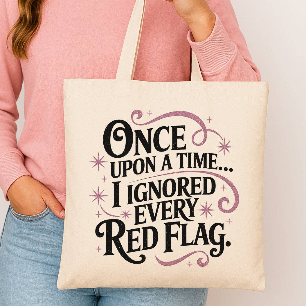 Once Upon a Time Ignored Red Flags Canvas Tote Bag
